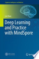 Deep Learning and Practice with MindSpore [E-Book] /