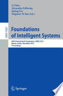 Foundations of Intelligent Systems [E-Book] : 20th International Symposium, ISMIS 2012, Macau, China, December 4-7, 2012. Proceedings /