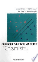 Support vector machine in chemistry /