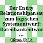 Der Entity Relationshipansatz zum logischen Systementwurf: Datenbankentwurf und Programmentwurf.