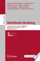 MultiMedia Modeling [E-Book] : 29th International Conference, MMM 2023, Bergen, Norway, January 9-12, 2023, Proceedings, Part I /