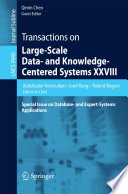 Transactions on Large-Scale Data- and Knowledge-Centered Systems XXVIII [E-Book] : Special Issue on Database- and Expert-Systems Applications /