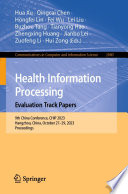 Health Information Processing. Evaluation Track Papers [E-Book] : 9th China Conference, CHIP 2023, Hangzhou, China, October 27-29, 2023, Proceedings /