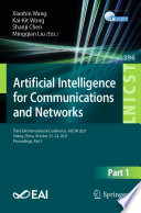Artificial Intelligence for Communications and Networks [E-Book] : Third EAI International Conference, AICON 2021, Xining, China, October 23-24, 2021, Proceedings, Part I /