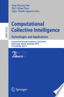 Computational Collective Intelligence. Technologies and Applications [E-Book] : Second International Conference, ICCCI 2010, Kaohsiung, Taiwan, November 10-12, 2010, Proceedings, Part II /