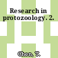 Research in protozoology. 2.