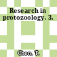 Research in protozoology. 3.