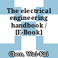The electrical engineering handbook / [E-Book]