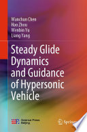 Steady Glide Dynamics and Guidance of Hypersonic Vehicle [E-Book] /