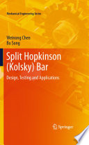 Split Hopkinson (Kolsky) Bar [E-Book] : Design, Testing and Applications /