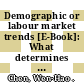 Demographic or labour market trends [E-Book]: What determines the distribution of household earnings in OECD countries? /