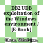 DB2 UDB exploitation of the Windows environment / [E-Book]