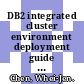 DB2 integrated cluster environment deployment guide / [E-Book]