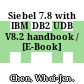 Siebel 7.8 with IBM DB2 UDB V8.2 handbook / [E-Book]