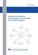 Synthesis and structural characterization of arsinoamide and its metal complexes [E-Book] /