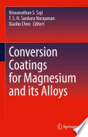 Conversion Coatings for Magnesium and its Alloys [E-Book] /