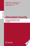 Information Security [E-Book] : 25th International Conference, ISC 2022, Bali, Indonesia, December 18-22, 2022, Proceedings /