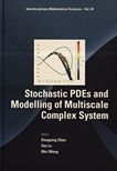 Stochastic PDEs and modelling of multiscale complex system /