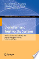 Blockchain and Trustworthy Systems [E-Book] : 4th International Conference, BlockSys 2022, Chengdu, China, August 4-5, 2022, Revised Selected Papers /