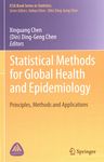 Statistical methods for global health and epidemiology : principles, methods and applications /