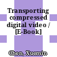 Transporting compressed digital video / [E-Book]