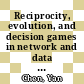 Reciprocity, evolution, and decision games in network and data science [E-Book] /