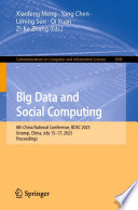 Big Data and Social Computing [E-Book] : 8th China National Conference, BDSC 2023, Urumqi, China, July 15-17, 2023, Proceedings /