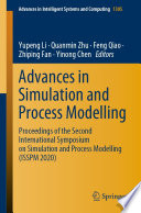 Advances in Simulation and Process Modelling [E-Book] : Proceedings of the Second International Symposium on Simulation and Process Modelling (ISSPM 2020) /