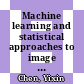 Machine learning and statistical approaches to image retrieval / [E-Book]