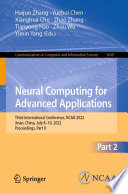 Neural Computing for Advanced Applications [E-Book] : Third International Conference, NCAA 2022, Jinan, China, July 8-10, 2022, Proceedings, Part II /