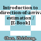 Introduction to direction-of-arrival estimation / [E-Book]
