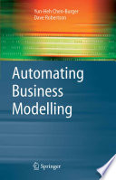 Automating Business Modelling [E-Book] : A Guide to Using Logic to Represent Informal Methods and Support Reasoning /
