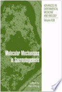 Molecular Mechanisms in Spermatogenesis [E-Book] /