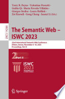 The Semantic Web - ISWC 2023 [E-Book] : 22nd International Semantic Web Conference, Athens, Greece, November 6-10, 2023, Proceedings, Part II /