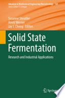 Solid State Fermentation [E-Book] : Research and Industrial Applications /