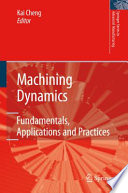 Machining Dynamics [E-Book] : Fundamentals, Applications and Practices /