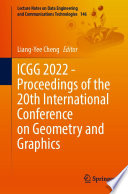 ICGG 2022 - Proceedings of the 20th International Conference on Geometry and Graphics [E-Book] /