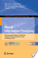 Neural Information Processing [E-Book] : 30th International Conference, ICONIP 2023, Changsha, China, November 20-23, 2023, Proceedings, Part XIII /