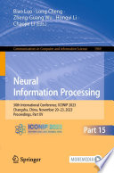 Neural Information Processing [E-Book] : 30th International Conference, ICONIP 2023, Changsha, China, November 20-23, 2023, Proceedings, Part XV /