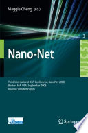 Nano-Net [E-Book] : Third International ICST Conference, NanoNet 2008, Boston, MA, USA, September 14-16, 2008, Revised Selected Papers /