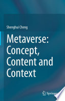 Metaverse: Concept, Content and Context [E-Book] /