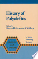 History of Polyolefins [E-Book] : The World’s Most Widely Used Polymers /