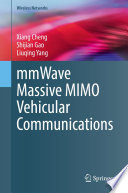 mmWave Massive MIMO Vehicular Communications [E-Book] /