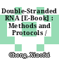 Double-Stranded RNA [E-Book] : Methods and Protocols /