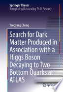 Search for Dark Matter Produced in Association with a Higgs Boson Decaying to Two Bottom Quarks at ATLAS [E-Book] /