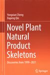 Novel plant natural product skeletons : discoveries from 1999-2021 /