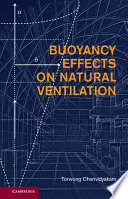 Buoyancy effects on natural ventilation [E-Book] /