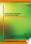 Advancement of materials and nanotechnology III : selected, peer reviewed papers from the 3 rd International Conference on the Advancement of Materials and Nanotechnology 2013 (ICAMN III 2013), November 19-21, 2013, Penang [E-Book] /