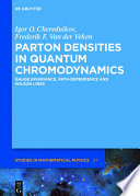 Parton densities in quantum chromodynamics : gauge invariance, path-dependence, and Wilson lines [E-Book] /