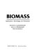 Biomass: applications, technology, and production.